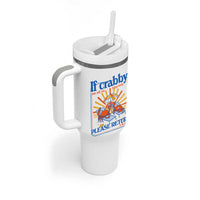 If Crabby Please Return To The Beach Tumbler With Handle Funny Summer Crab