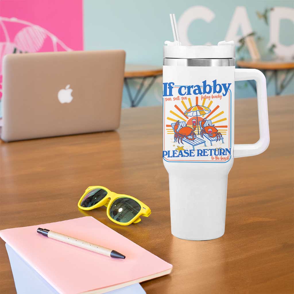 If Crabby Please Return To The Beach Tumbler With Handle Funny Summer Crab