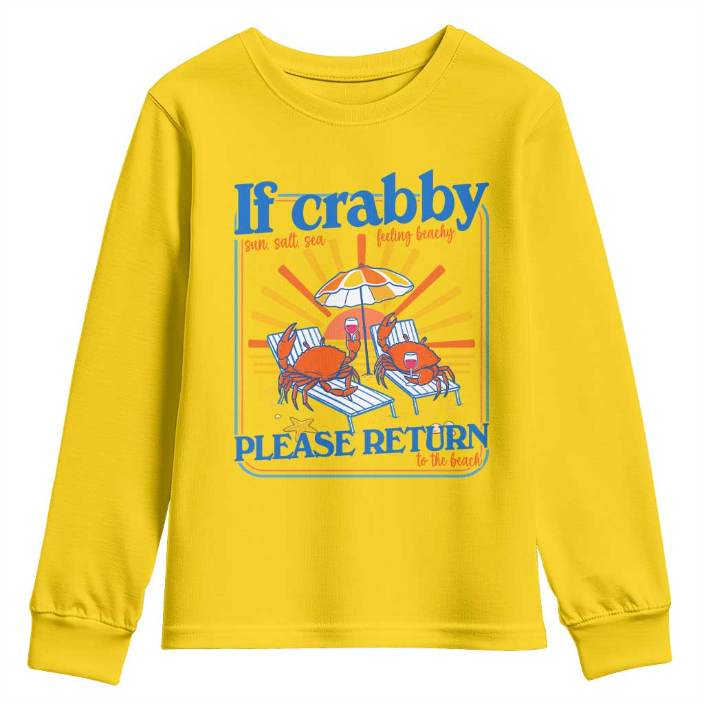 If Crabby Please Return To The Beach Youth Sweatshirt Funny Summer Crab