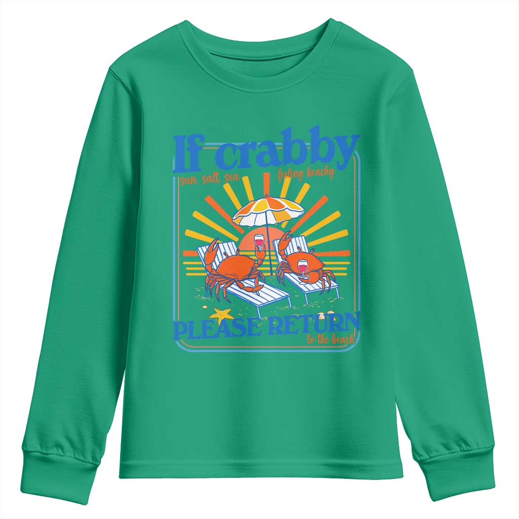 If Crabby Please Return To The Beach Youth Sweatshirt Funny Summer Crab