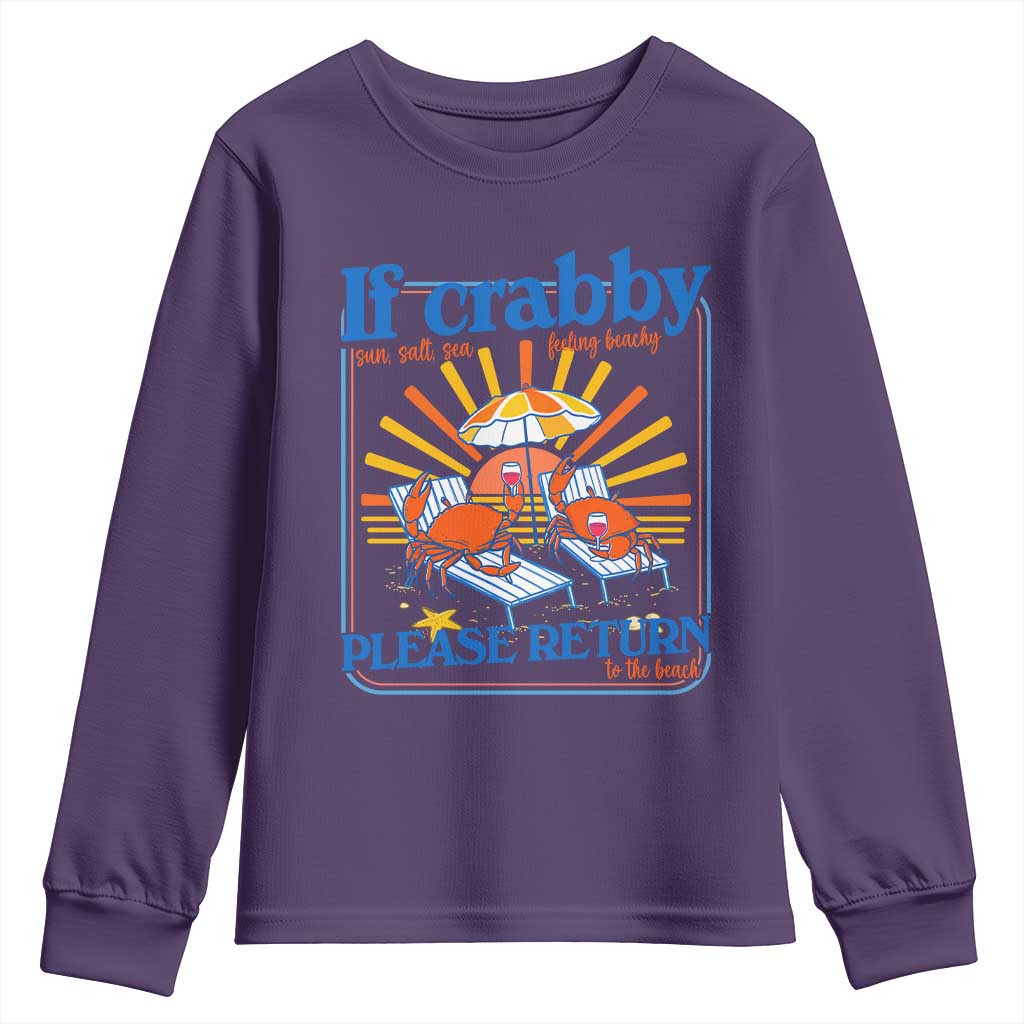 If Crabby Please Return To The Beach Youth Sweatshirt Funny Summer Crab