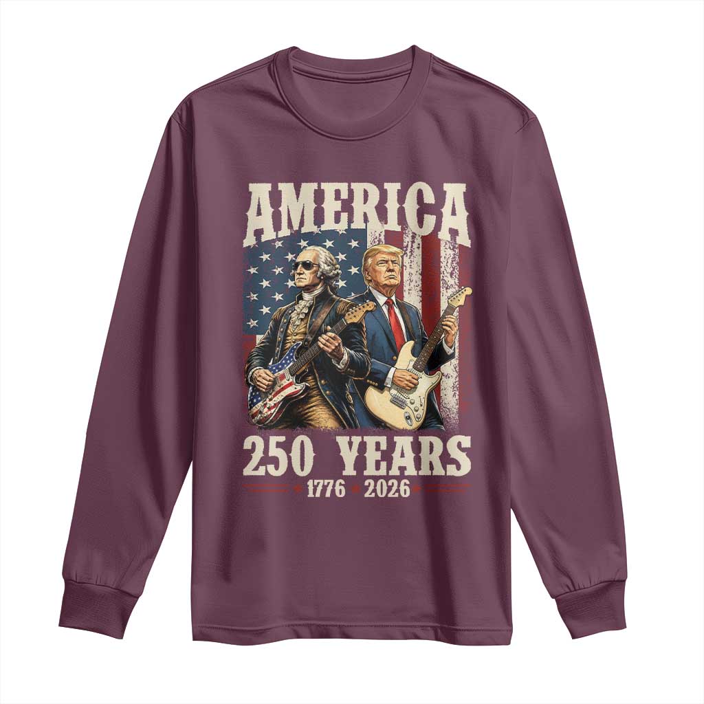 250 Years America Anniversary Long Sleeve Shirt Vintage President Playing Guitar 4th of July