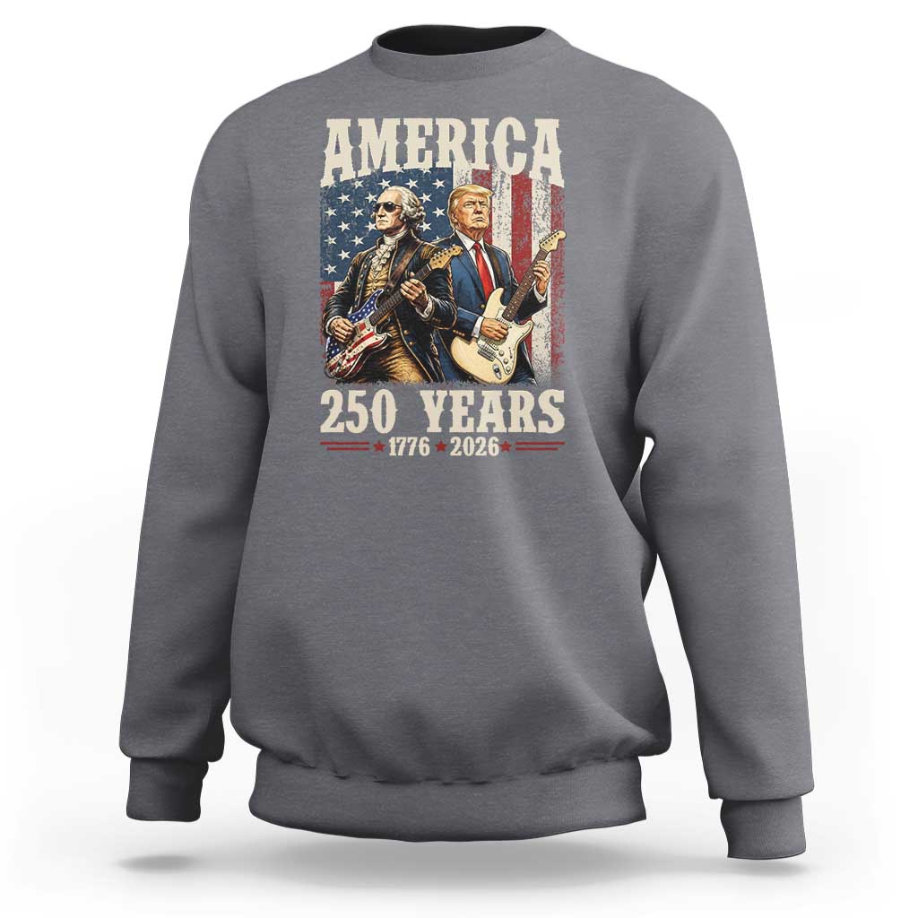 250 Years America Anniversary Sweatshirt Vintage President Playing Guitar 4th of July