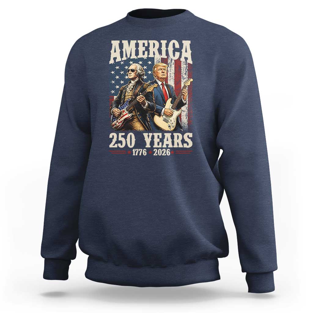 250 Years America Anniversary Sweatshirt Vintage President Playing Guitar 4th of July