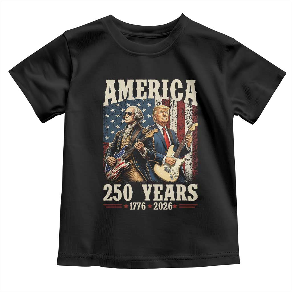 250 Years America Anniversary Toddler T Shirt Vintage President Playing Guitar 4th of July