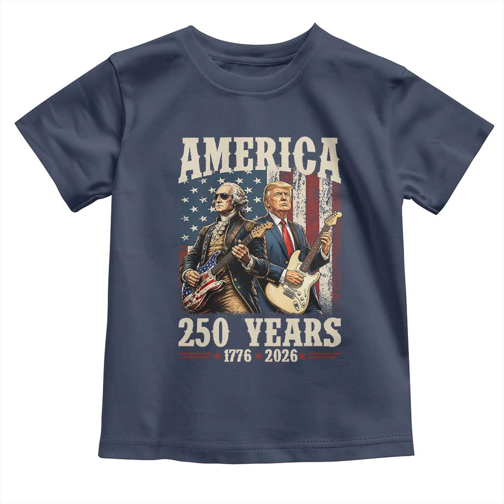 250 Years America Anniversary Toddler T Shirt Vintage President Playing Guitar 4th of July