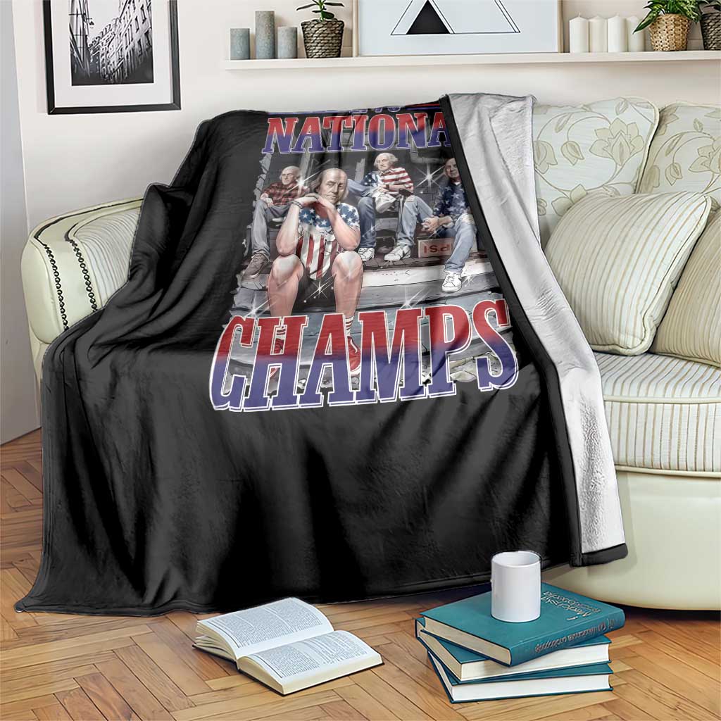 1776 National Champs Throw Blanket Funny Founding Father USA 250th Anniversary