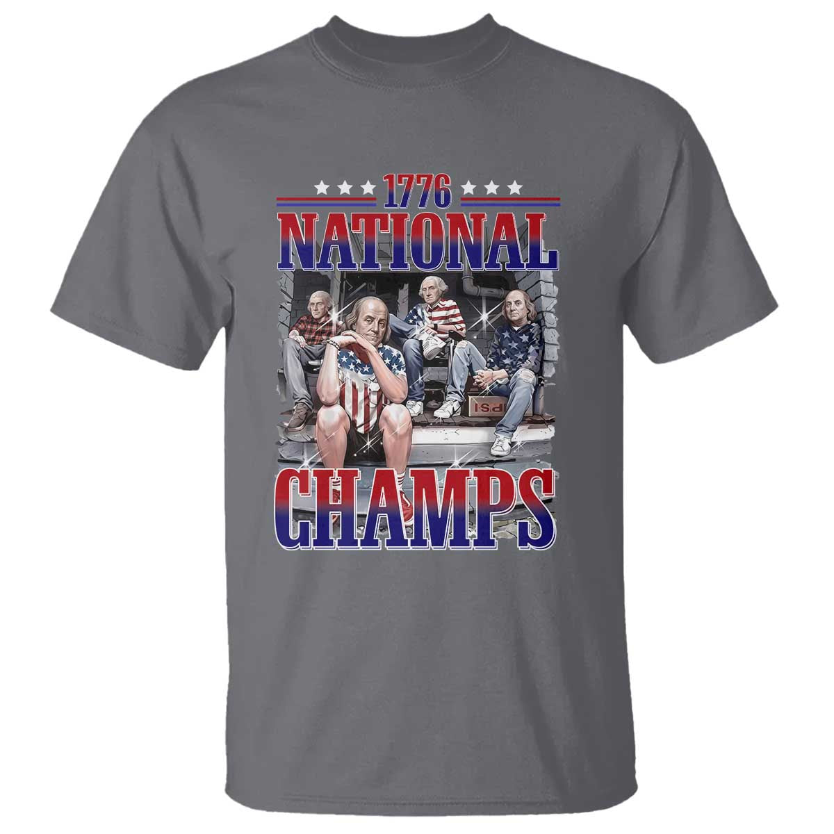 1776 National Champs T Shirt Funny Founding Father USA 250th Anniversary