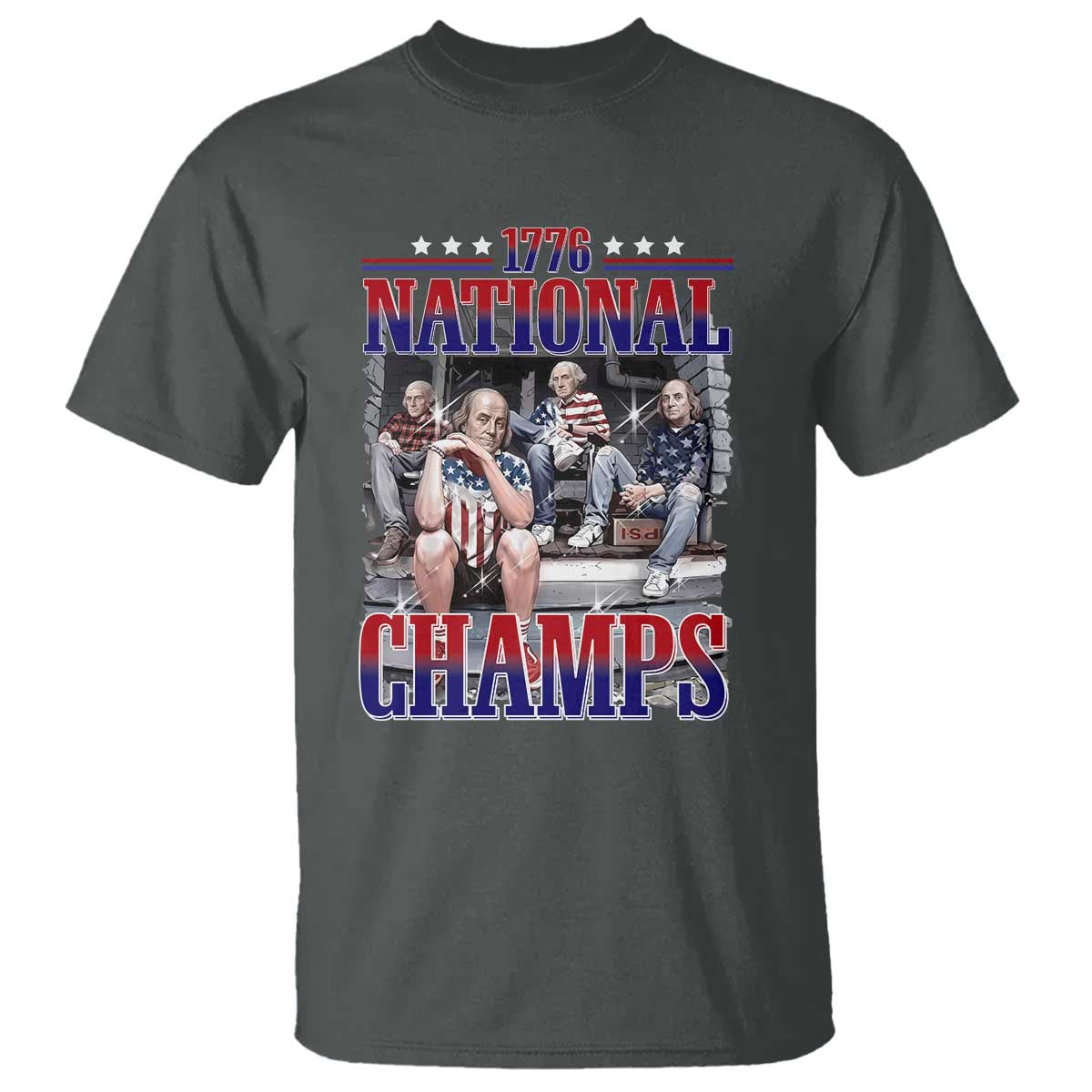 1776 National Champs T Shirt Funny Founding Father USA 250th Anniversary