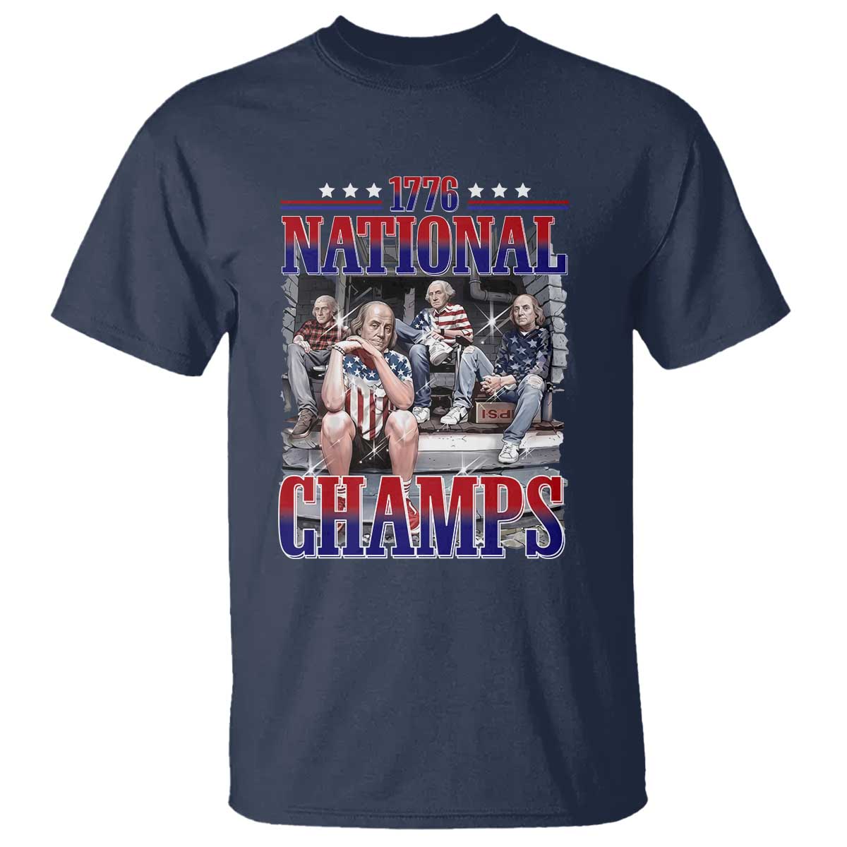 1776 National Champs T Shirt Funny Founding Father USA 250th Anniversary