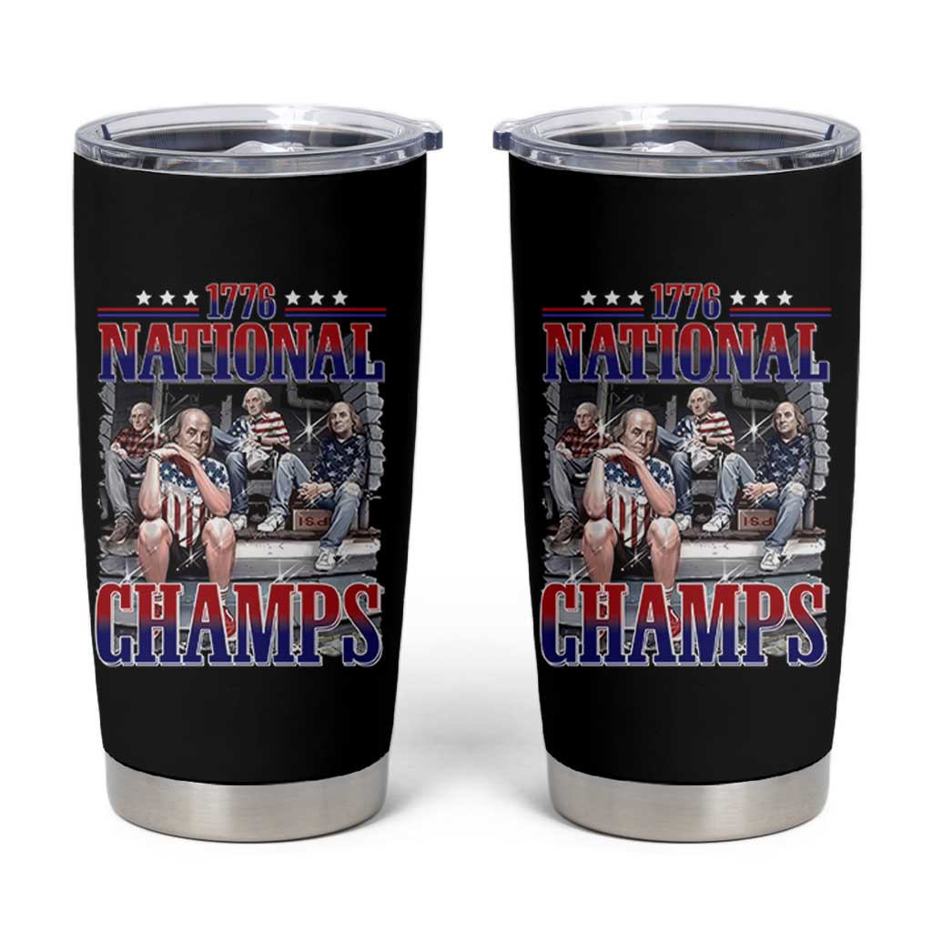 1776 National Champs Tumbler Cup Funny Founding Father USA 250th Anniversary