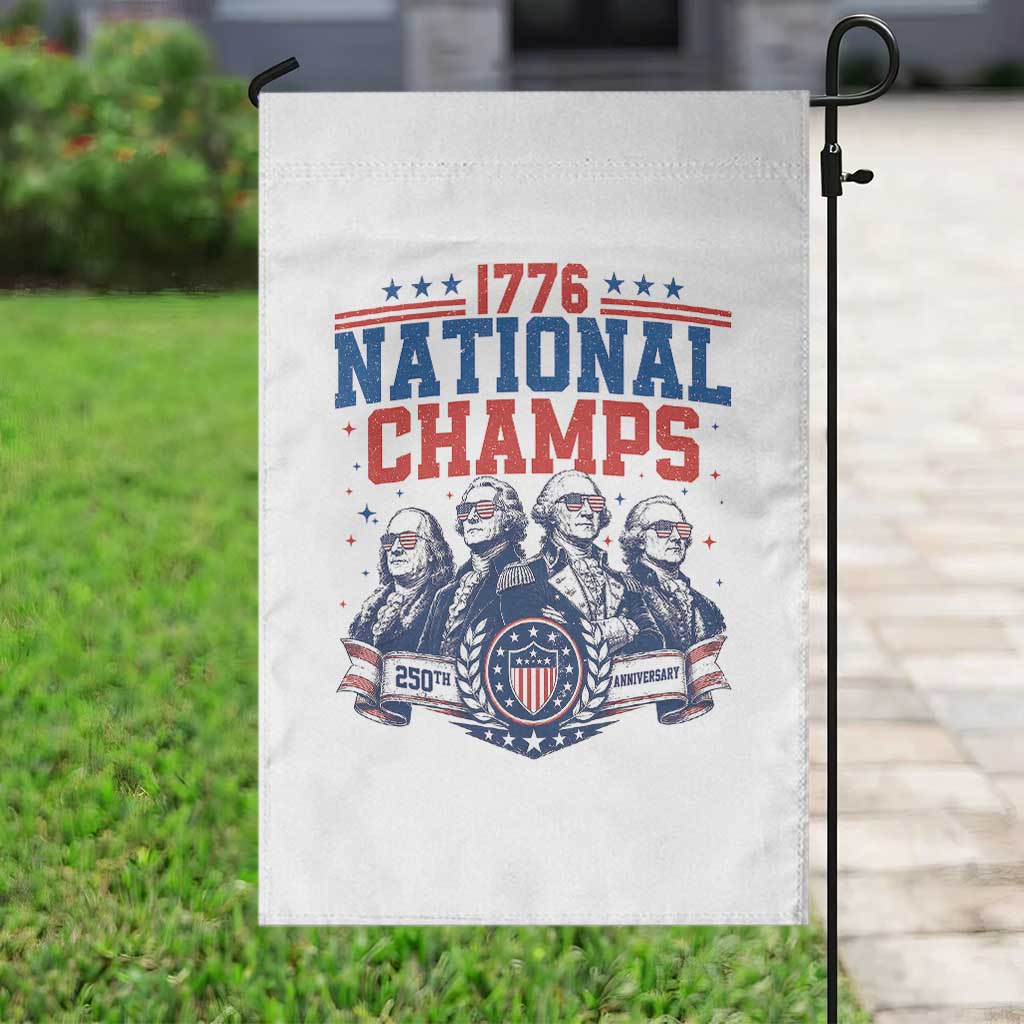 1776 National Champs Garden Flag Funny Founding Fathers Sunglasses Patriotic 4th of July