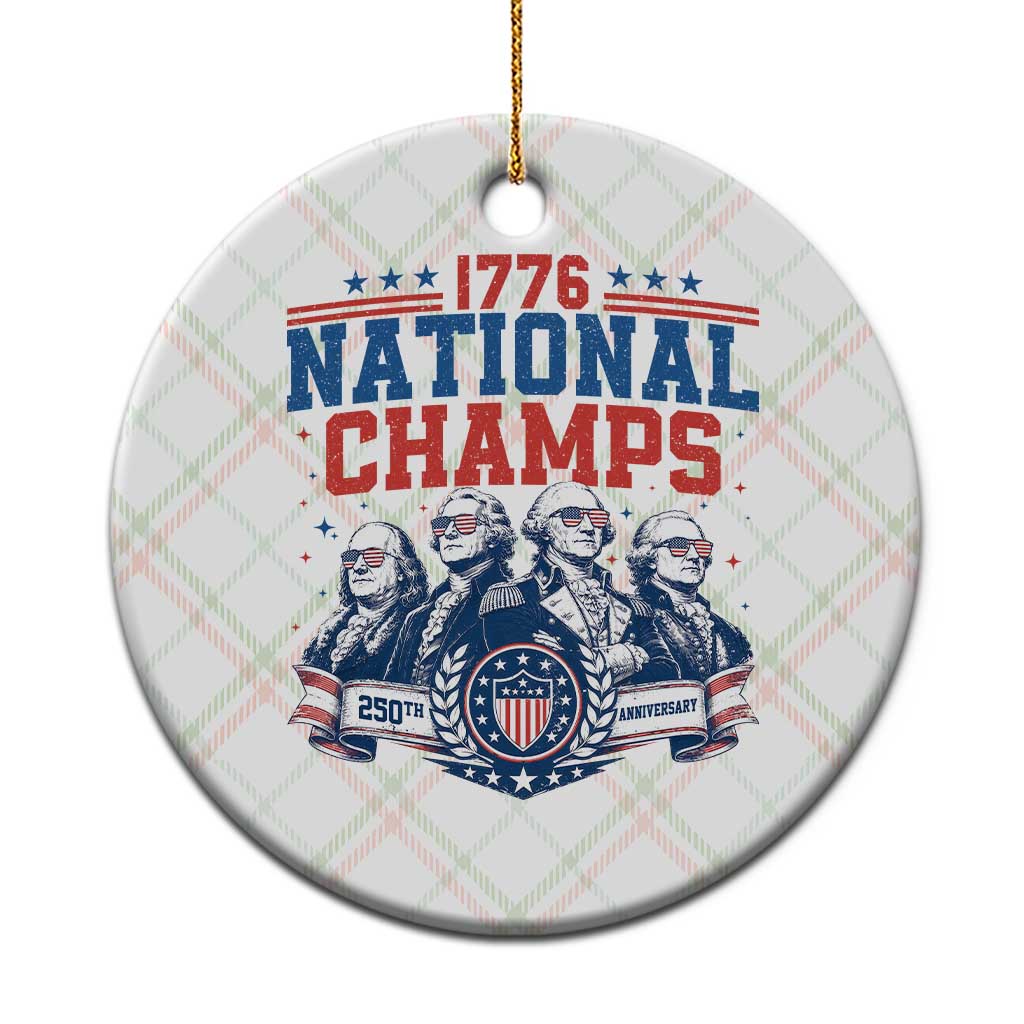 1776 National Champs Ceramic Ornament Funny Founding Fathers Sunglasses Patriotic 4th of July