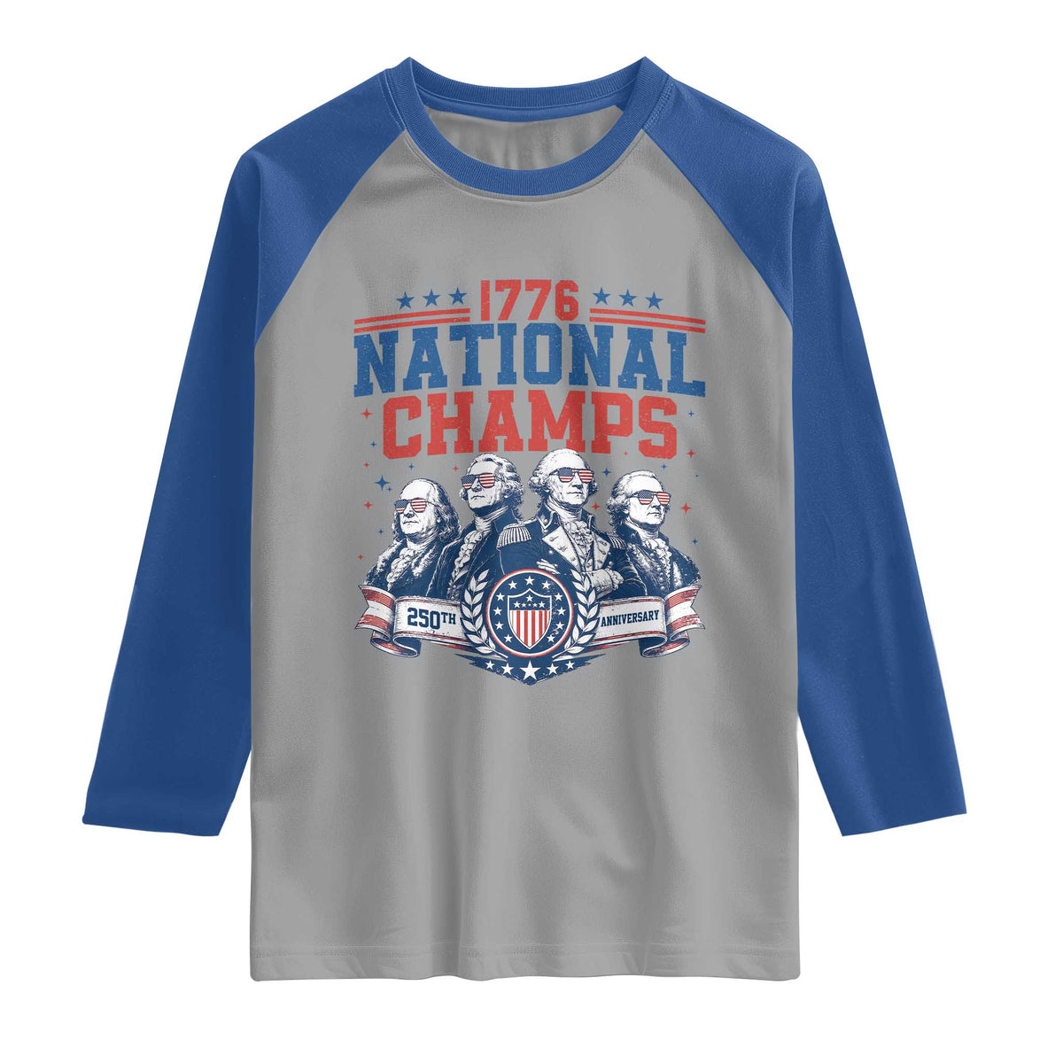 1776 National Champs Raglan Shirt Funny Founding Fathers Sunglasses Patriotic 4th of July