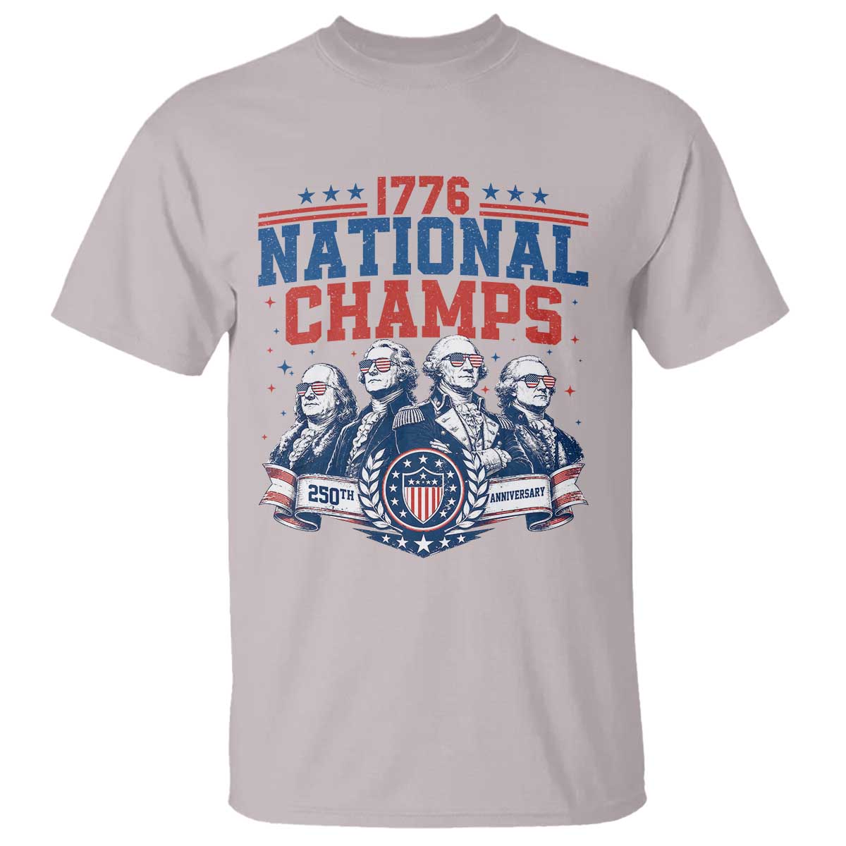 1776 National Champs T Shirt Funny Founding Fathers Sunglasses Patriotic 4th of July
