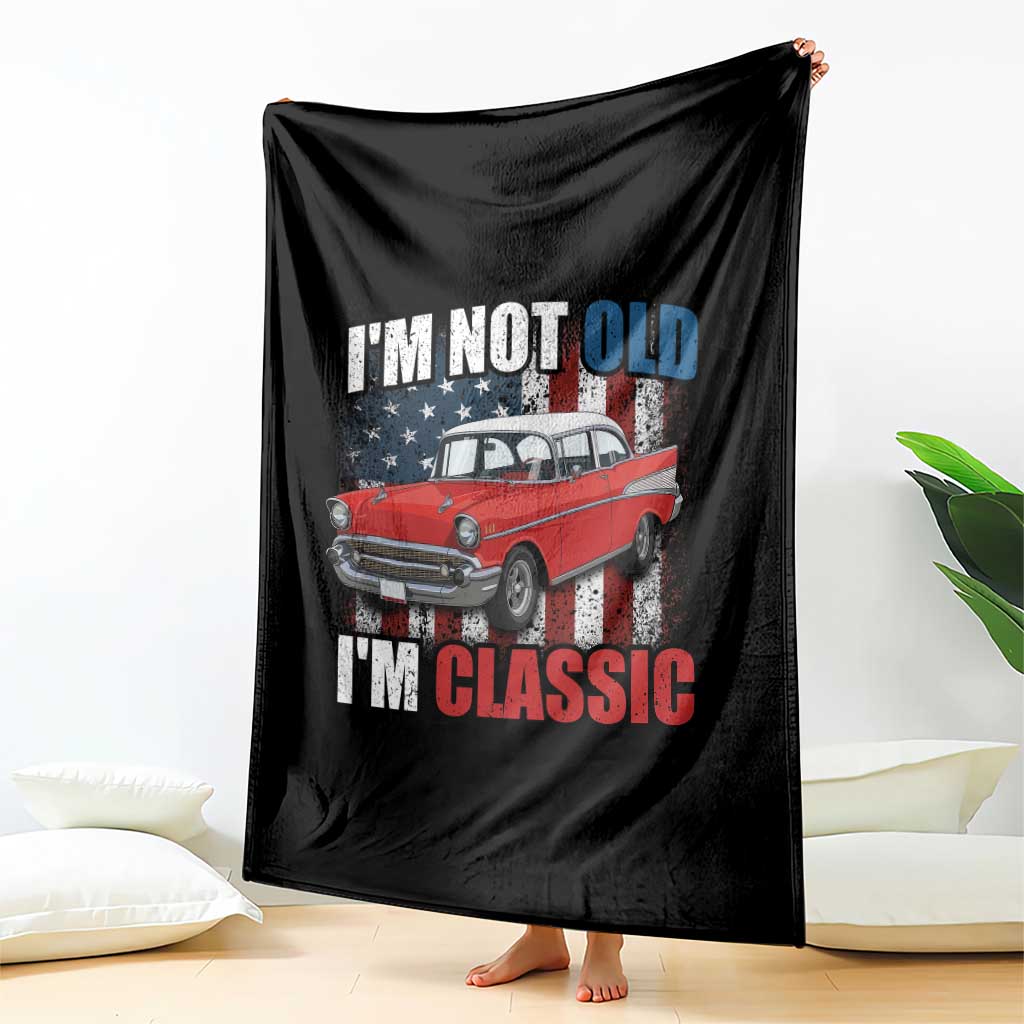 I'm Not Old I'm Classic Throw Blanket American Classic Collector Car US Flag