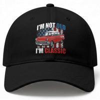 I'm Not Old I'm Classic Baseball Cap American Classic Collector Car US Flag