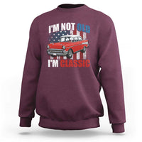 I'm Not Old I'm Classic Sweatshirt American Classic Collector Car US Flag