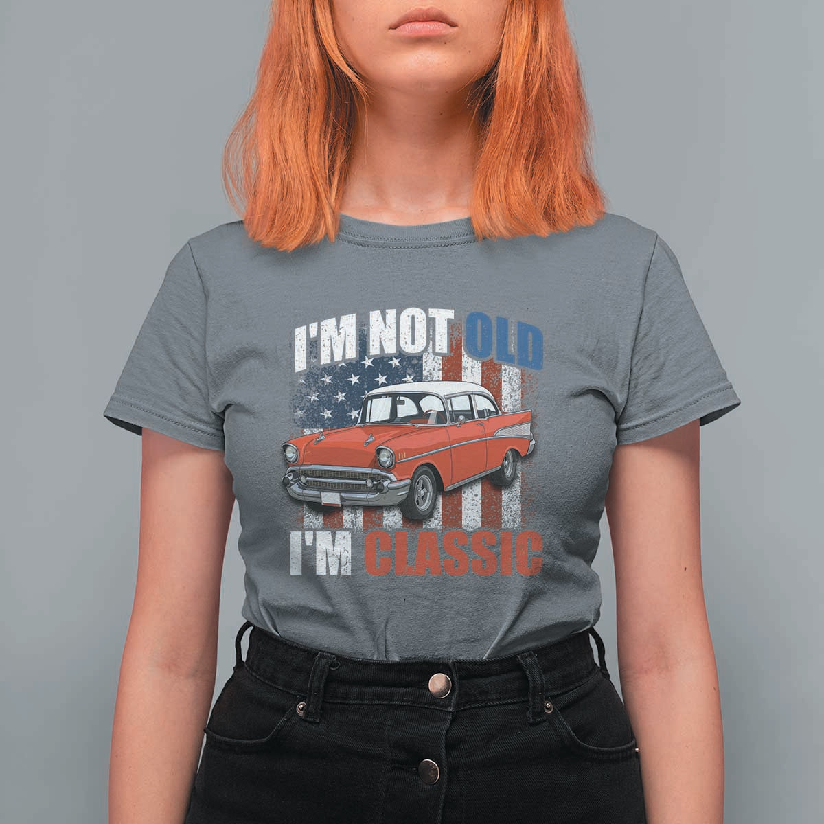 I'm Not Old I'm Classic T Shirt For Women American Classic Collector Car US Flag