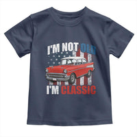 I'm Not Old I'm Classic Toddler T Shirt American Classic Collector Car US Flag