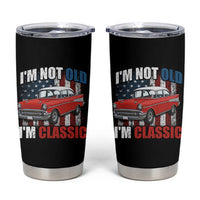 I'm Not Old I'm Classic Tumbler Cup American Classic Collector Car US Flag