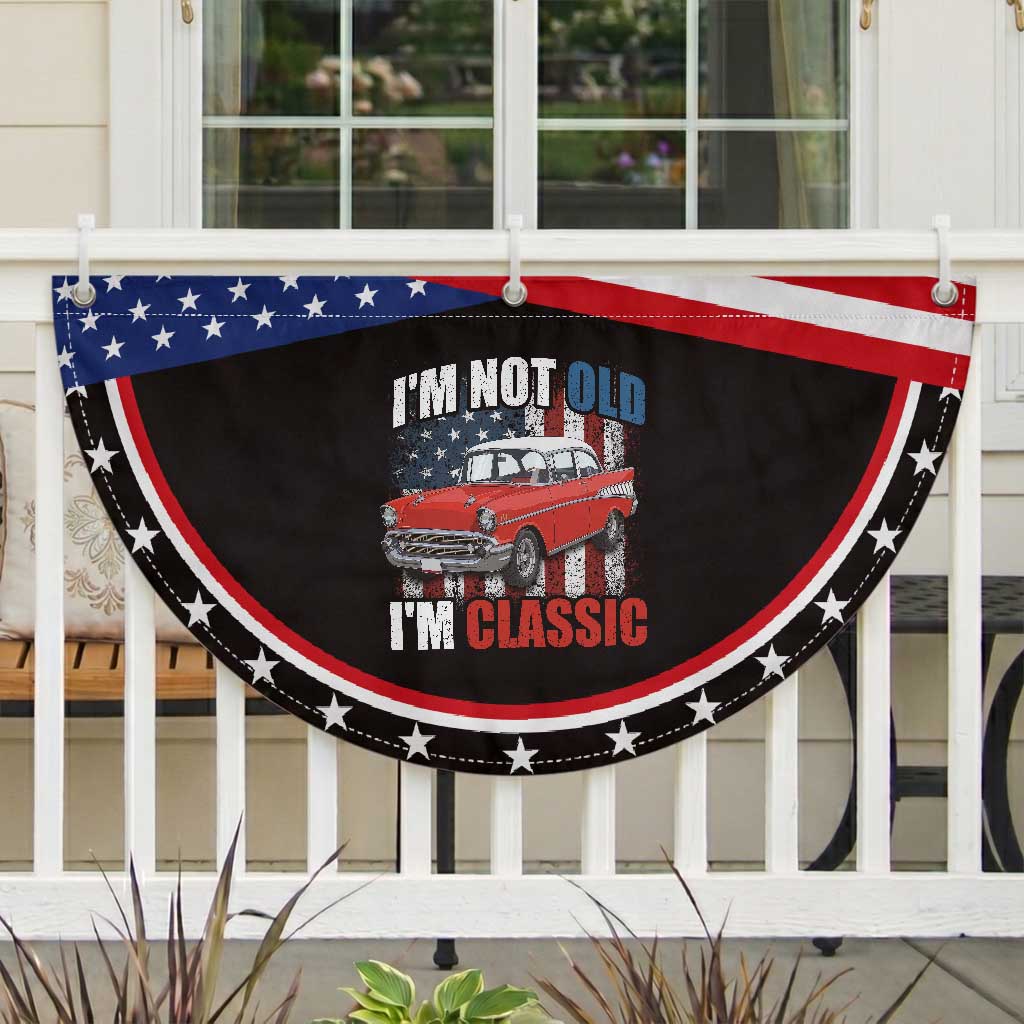 I'm Not Old I'm Classic Patriotic Fan Flag American Classic Collector Car US Flag