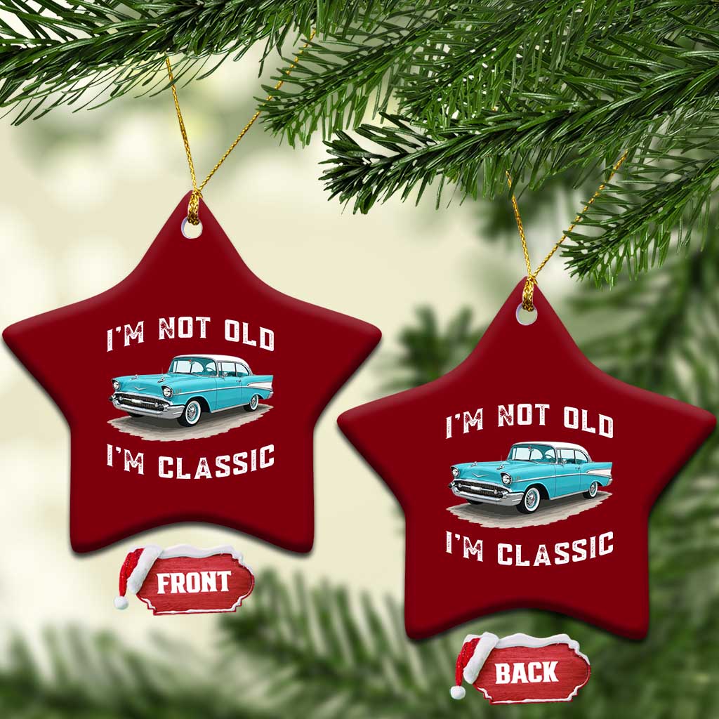 I'm Not Old I'm Classic Ceramic Ornament Vintage 1957 Turquoise Classic Car