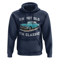 I'm Not Old I'm Classic Hoodie Vintage 1957 Turquoise Classic Car