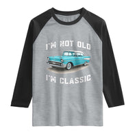 I'm Not Old I'm Classic Raglan Shirt Vintage 1957 Turquoise Classic Car