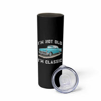 I'm Not Old I'm Classic Skinny Tumbler Vintage 1957 Turquoise Classic Car