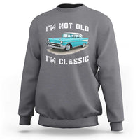 I'm Not Old I'm Classic Sweatshirt Vintage 1957 Turquoise Classic Car