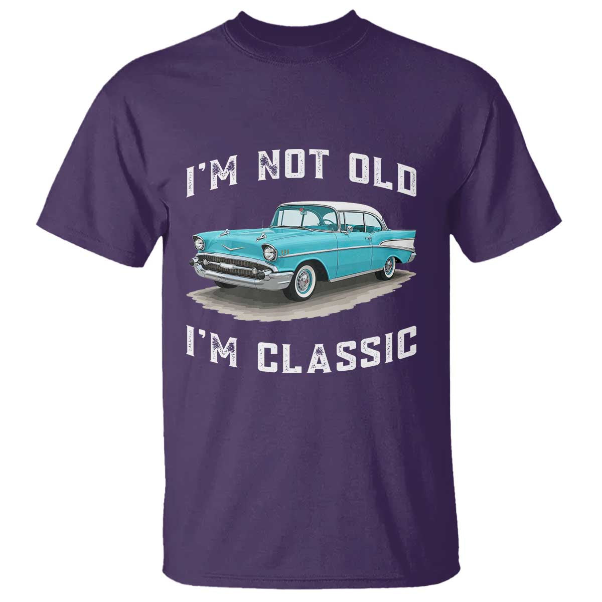 I'm Not Old I'm Classic T Shirt Vintage 1957 Turquoise Classic Car
