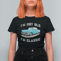I'm Not Old I'm Classic T Shirt For Women Vintage 1957 Turquoise Classic Car