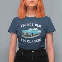 I'm Not Old I'm Classic T Shirt For Women Vintage 1957 Turquoise Classic Car