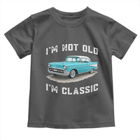 I'm Not Old I'm Classic Toddler T Shirt Vintage 1957 Turquoise Classic Car