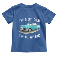 I'm Not Old I'm Classic Toddler T Shirt Vintage 1957 Turquoise Classic Car