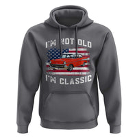 I'm Not Old I'm Classic Hoodie Vintage 1957 Hot Rod Silhouette Patriotic American Flag