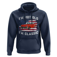 I'm Not Old I'm Classic Hoodie Vintage 1957 Hot Rod Silhouette Patriotic American Flag