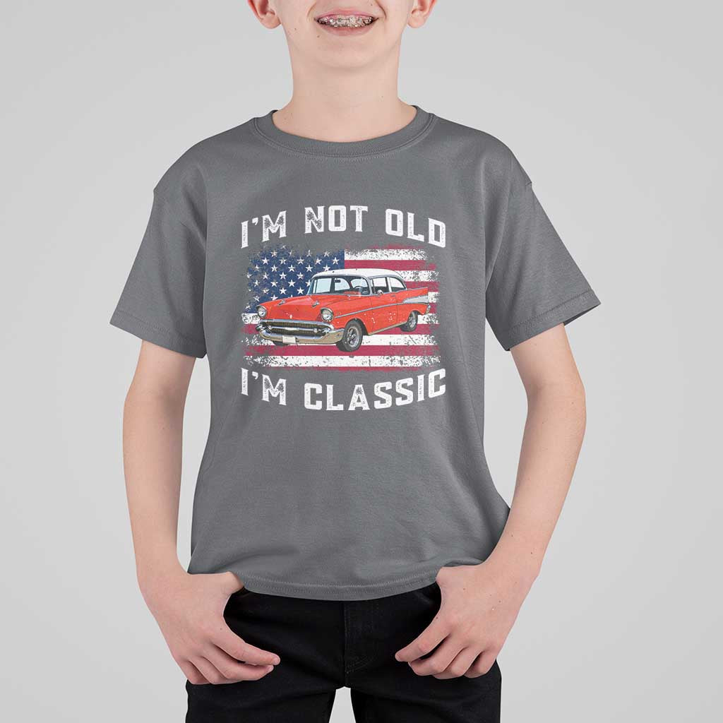 I'm Not Old I'm Classic T Shirt For Kid Vintage 1957 Hot Rod Silhouette Patriotic American Flag