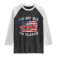 I'm Not Old I'm Classic Raglan Shirt Vintage 1957 Hot Rod Silhouette Patriotic American Flag