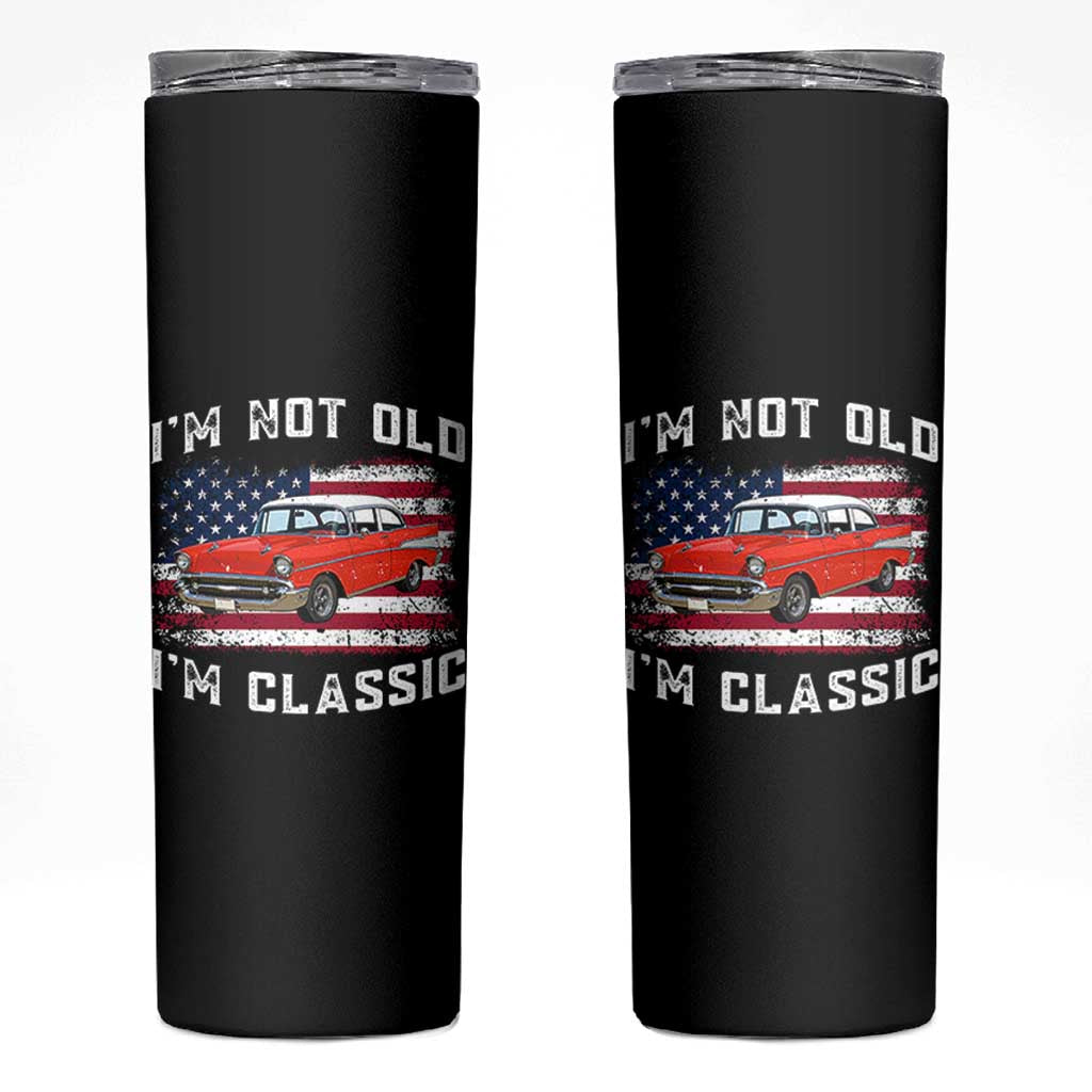 I'm Not Old I'm Classic Skinny Tumbler Vintage 1957 Hot Rod Silhouette Patriotic American Flag