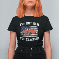 I'm Not Old I'm Classic T Shirt For Women Vintage 1957 Hot Rod Silhouette Patriotic American Flag