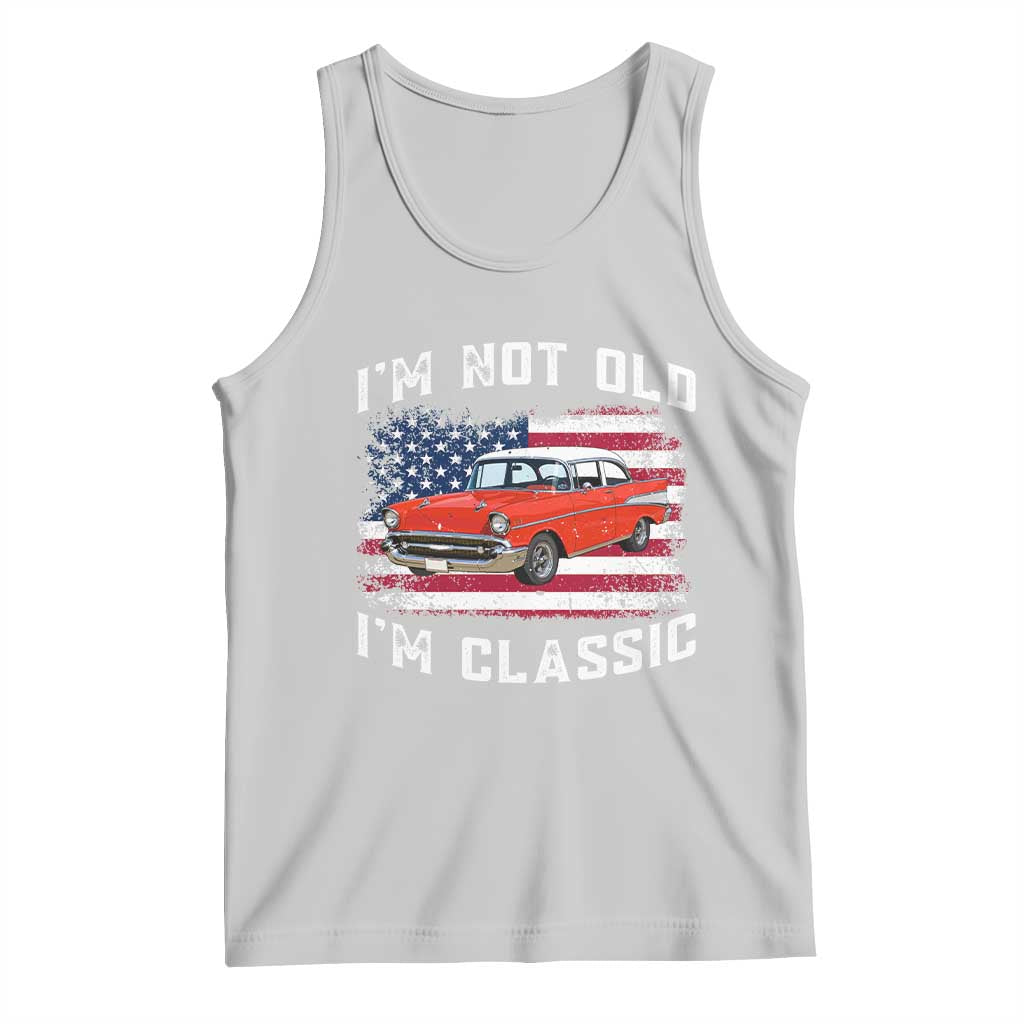 I'm Not Old I'm Classic Tank Top Vintage 1957 Hot Rod Silhouette Patriotic American Flag