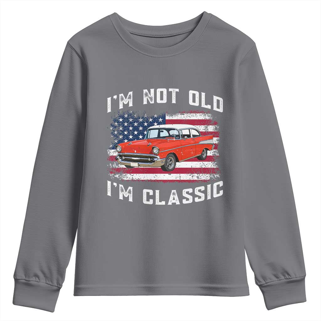 I'm Not Old I'm Classic Youth Sweatshirt Vintage 1957 Hot Rod Silhouette Patriotic American Flag