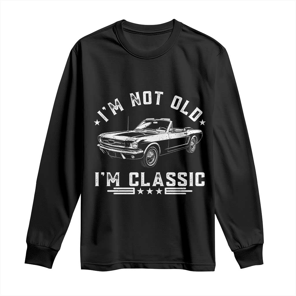 I'm Not Old I'm Classic Long Sleeve Shirt Vintage 1963 Classic Sports Car