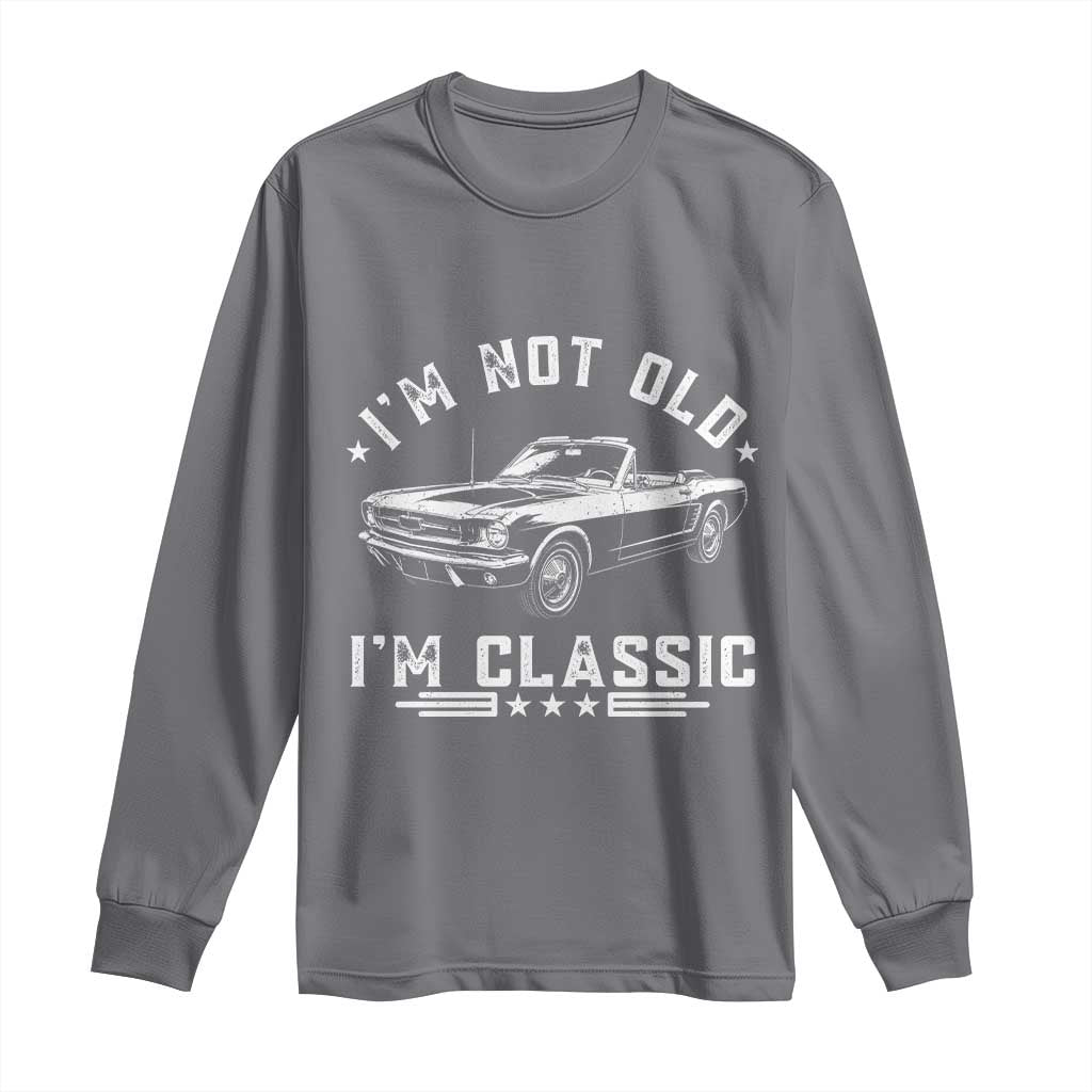 I'm Not Old I'm Classic Long Sleeve Shirt Vintage 1963 Classic Sports Car