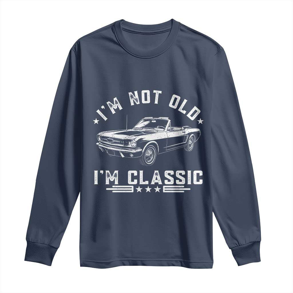 I'm Not Old I'm Classic Long Sleeve Shirt Vintage 1963 Classic Sports Car