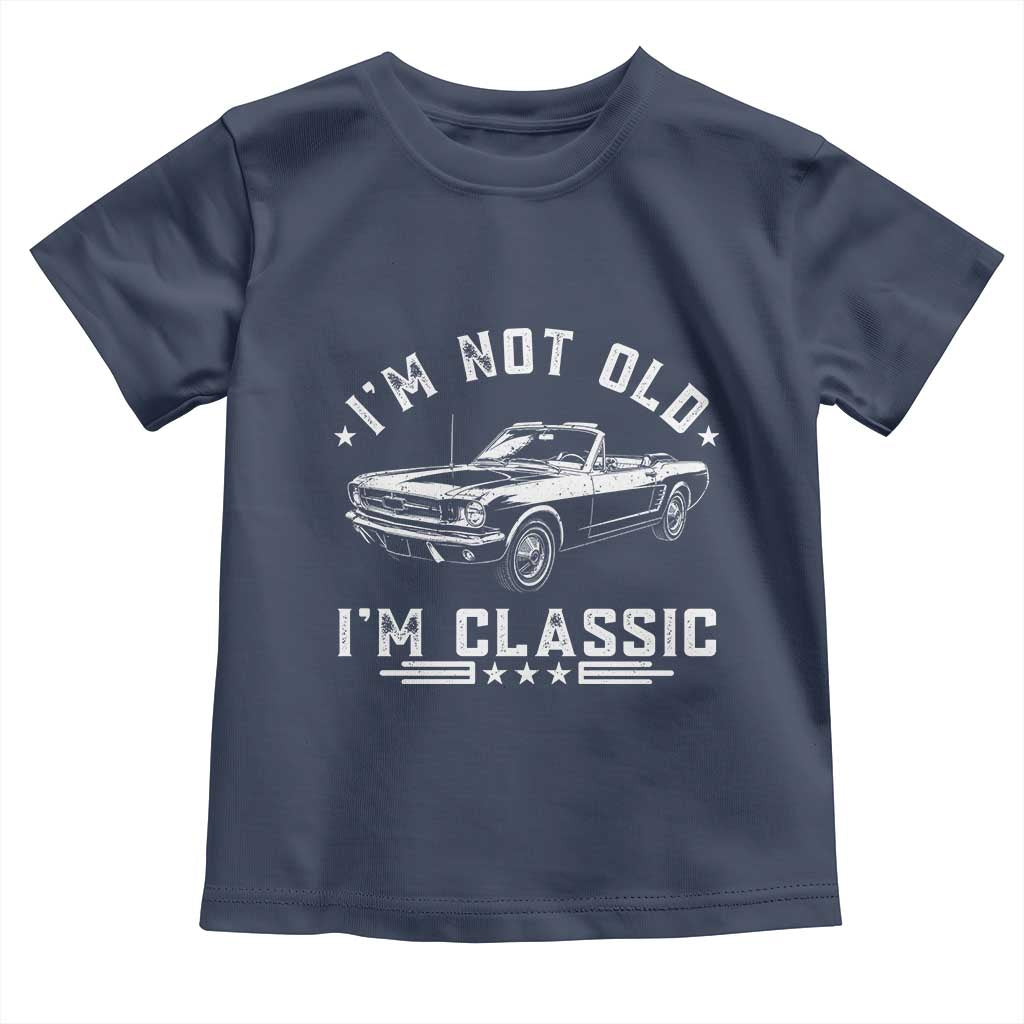 I'm Not Old I'm Classic Toddler T Shirt Vintage 1963 Classic Sports Car
