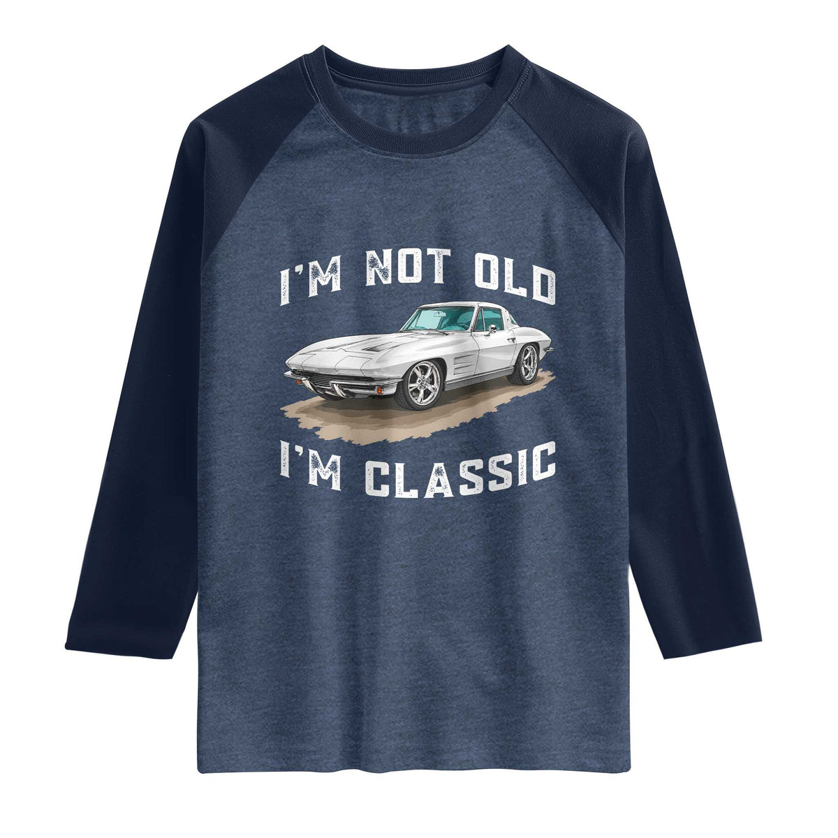 I'm Not Old I'm Classic Raglan Shirt Vintage 1963 Sports Car Retro Americana