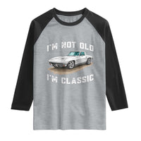 I'm Not Old I'm Classic Raglan Shirt Vintage 1963 Sports Car Retro Americana